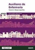 TEMARIO 2. BLOQUE ESPECIFICO. AUXILIARES DE ENFERMERIA. di VV.AA. 