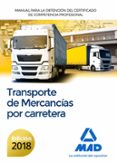 MANUAL PARA LA OBTENCION DEL CERTIFICADO DE COMPETENCIA PROFESIONAL DE TRANSPORTE DE MERCANCIAS POR CARRETERA de GUILLEN VELASCO, RAFAEL 