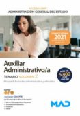 AUXILIAR ADMINISTRATIVO/A (ACCESO LIBRE) ADMINISTRACIN GENERAL DEL ESTADO. TEMARIO VOLUMEN 2. BLOQUE II  ACTIVIDAD ADMINISTRATIVA Y OFIMTICA di VV.AA. 