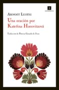 UNA ORACION POR KATERINA HOROVITZOVA di LUSTIG, ARNOST 