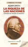 LA RIQUEZA DE LAS NACIONES: COMPENDIO DEL MARQUES DE CONDORCET di SMITH, ADAM 
