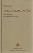 NOVELAS V di BLASCO IBAEZ, VICENTE 