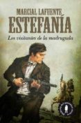 LOS VISITANTES DE LA MADRUGADA de LAFUENTE ESTEFANIA, MARCIAL 