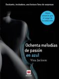 OCHENTA MELODAS DE PASIN EN AZUL de JACKSON, VINA 