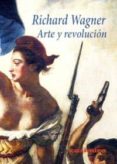 ARTE Y REVOLUCION de WAGNER, RICHARD 
