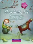 EL COCHERITO LERE: 25 CANCIONES PARA ESCUCHAR Y CANTAR (INCLUYE C D) di SIMO, VICTORIA NAZARETH, CARLA 