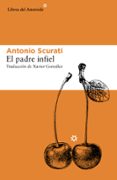 EL PADRE INFIEL de SCURATI, ANTONIO 
