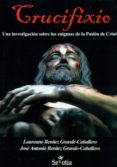 CRUCIFIXIO de BENITEZ GRANDE-CABALLERO, LAUREANO J. BENITEZ GRANDE-CABALLERO, ANTONIO 