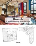 HOSTELS: A REVOLUTIONARY NEW CONCEPT (ED. BILINGE ESPAOL - INGLES) di VV.AA. 