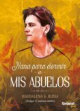 NANA PARA DORMIR A MIS ABUELOS di SANCHEZ BLESA, MAGDALENA 