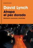 ATRAPA EL PEZ DORADO di LYNCH, DAVID 