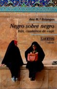 NEGRO SOBRE NEGRO (7 ED.) di BRIONGOS, ANA MARIA 