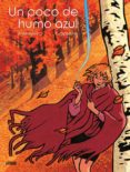 UN POCO DE HUMO AZUL di LAPIERE, DENIS  PELLEJERO, RUBEN 
