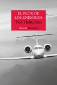 EL PEOR DE LOS ENEMIGOS de HEINICHEN, VEIT 