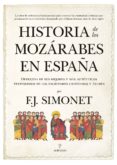 HISTORIA DE LOS MOZARABES de SIMONET, FRANCISCO JAVIER 