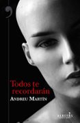 TODOS TE RECORDARN di MARTIN, ANDREU 