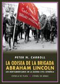 LA ODISEA DE LA BRIGADA ABRAHAM LINCOLN di CARROLL, PETER N. 