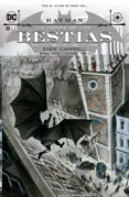 BATMAN: LA ORDEN DE LAS BESTIAS de CAMPBELL, EDDIE 