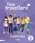 Portada de Time Travellers 5 Blue Student S Book English 5º Primaria