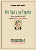 POR DIOS Y POR ESPAA (NOVELA EPISODICA) di SAN JOSE, DIEGO 