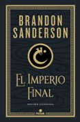 EL IMPERIO FINAL (NACIDOS DE LA BRUMA-MISTBORN) (ED. ILUSTRADA) de SANDERSON, BRANDON 
