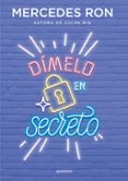 DIMELO EN SECRETO de RON, MERCEDES 
