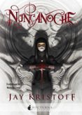 NUNCANOCHE (CRNICAS DE NUNCANOCHE 1) di KRISTOFF, JAY 