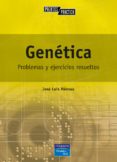 GENETICA: PROBLEMAS Y EJERCICIOS RESUELTOS de MENSUA FERNANDEZ, JOSE LUIS 