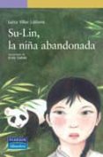 SU-LIN, LA NIA ABANDONADA de VILLAR LIEBANA, LUISA 