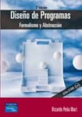 DISEO DE PROGRAMAS: FORMALISMO Y ABSTRACCION (3 ED.) (INCLUYE C D) di PEA MARI, RICARDO 