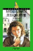 NAVIDAD, EL REGRESO DE EUGENIA MESTRE (EL DUENDE VERDE) de MOLINA LLORENTE, PILAR 