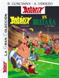 ASTERIX 8: ASTERIX EN BRETAA (ASTERIX GRAN COLECCION) de UDERZO, ALBERT 