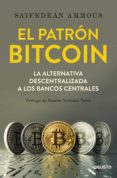 EL PATRN BITCOIN di AMMOUS, SAIFEDEAN 