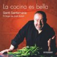 LA COCINA ES BELLA de SANTAMARIA, SANTI 