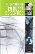 EL HOMBRE EN BUSCA DE SENTIDO di FRANKL, VIKTOR E. 