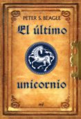 EL ULTIMO UNICORNIO di BEAGLE, PETER S. 