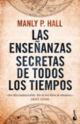 LAS ENSEANZAS SECRETAS DE TODOS LOS TIEMPOS de HALL, MANLY P. 
