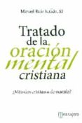 TRATADO DE LA ORACION MENTAL CRISTIANA di RUIZ JURADO, MANUEL 