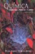 QUIMICA: MOLECULAS, MATERIA, CAMBIO de JONES, LORETTA  ATKINS, PETER W. 