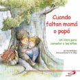 CUANDO FALTAN MAMA O PAPA di VV.AA. 
