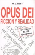 OPUS DEI: FICCION Y REALIDAD (3 ED.) di VV.AA. 