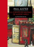 EL CUENTO DE NAVIDAD DE AUGGIE WREN de AUSTER, PAUL 