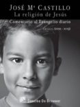 LA RELIGION DE JESUS di CASTILLO SANCHEZ, JOSE M 