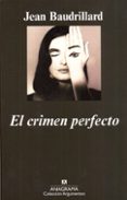 EL CRIMEN PERFECTO de BAUDRILLARD, JEAN 