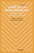 QUE ES LA INTELIGENCIA?: ENFOQUE ACTUAL DE SU NATURALEZA Y DEFIN ICION (3 ED.) de STERNBERG, ROBERT J.  DETTERMAN, DOUGLAS K. 