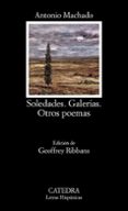 SOLEDADES. GALERIAS. OTROS POEMAS (10 ED.) de MACHADO, ANTONIO 