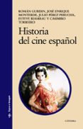 HISTORIA DEL CINE ESPAOL (6 ED.) de GUBERN, ROMAN 