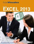EXCEL 2013 (GUIAS VISUALES) de ROSINO ALONSO, FERNANDO 