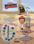 LAS AVENTURAS DE PEABODY Y SHERMAN. UN TOQUE DE GENIO. LIBRO CON ACUARELAS di VV.AA