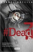 DEAD 7 di BOTELLA SOLER, ANABEL 
